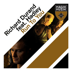 Richard Durand ft. Hadley "Run To You" (Orjan Nilsen Remix) Snippet