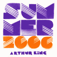 Arthur King's Summer 2006
