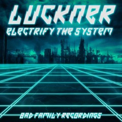 Luckner - Electrify the System EP preview