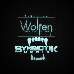 E-Nomine-Wolfen (Symbiotik Remix)