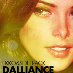 Ekko & Sidetrack  - Dalliance