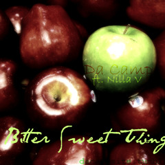 Bitter Sweet Thing ft Nilla V