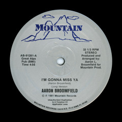 Aaron Broomfield - I'm Gonna Miss Ya