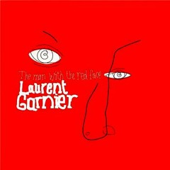 Laurent Garnier : the man with the red face ( Night Crush bootleg )