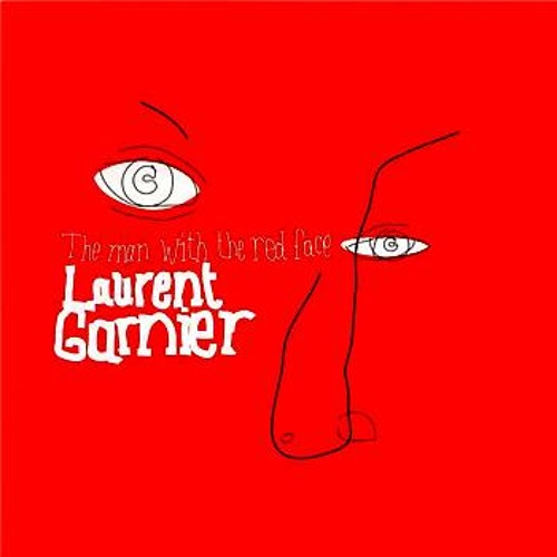 Laurent Garnier : the man with the red face ( Night Crush bootleg )