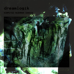 DREAMLOGIK 'Mutt Like Me'