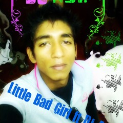 Little Bad Girl ft DJ ASH