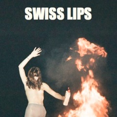 SWISS LIPS- U GOT THE POWER