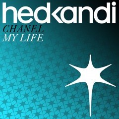 Chanel - My Life (Roger Williams &amp; Dan Grooves 2011 Remix) [HED KANDI]