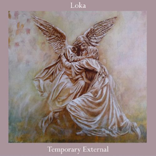 Loka - 'Temporary External'