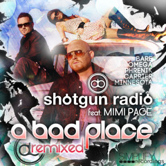 Shotgun Radio featuring Mimi Page - A Bad Place (Minnesota Remix)