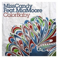 Miss Candy - Color Baby (Andy Chiles Remix) (OFFICIAL)