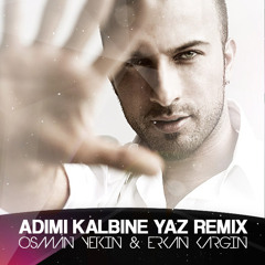 Tarkan - Adimi Kalbine Yaz - Remix