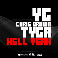 YG - Hell Yeah (ft. Tyga & Chris Brown)