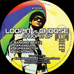 Kne' Deep 059 - Loopin vs Choose - Choopin EP