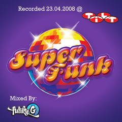 Funky G - Superfunk: Tilt Promo Mix, April 2008 (Funky House)