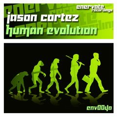 Jason Cortez - Human Evolution (FREE DOWNLOAD)
