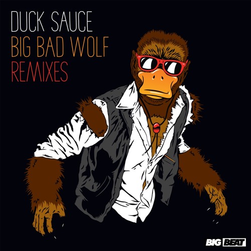 Duck Sauce - Big Bad Wolf (Dada Life Remix)