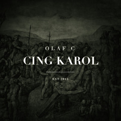 Olaf C - Cing Karol