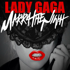 Lady Gaga - Marry The Night (Afonso Netto Remix pvt) Demo