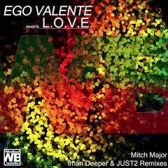 Ego Valente - L.O.V.E. (Just2 Remix)