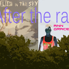 The Angel Flies In The Sky : After The Rain - Ann Grace Remix
