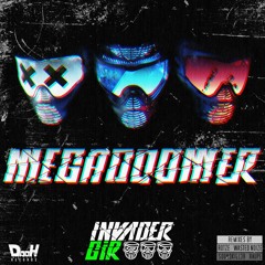 Invader GiR - Megadoomer EP (out now on DOOH! Records)