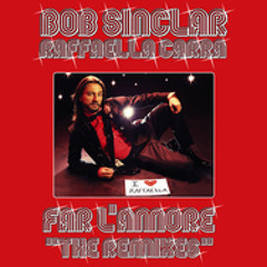 Bob Sinclar - Far L'Amore (Roul and Doors Remix) (Defected)