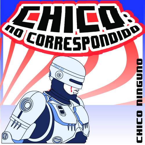 Chico Ninguno -  Futuro Perfecto