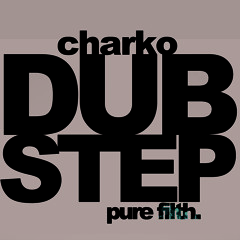 Dubstep Metal Mix-CharKo Ft. Chrispy