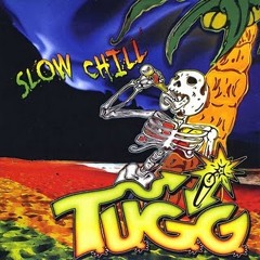 T.U.G.G. - P.C.H. (Pacific Coast Highway)