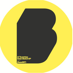 Al Tourettes - Swan Sketch  - Baselogic Records (BASE007)