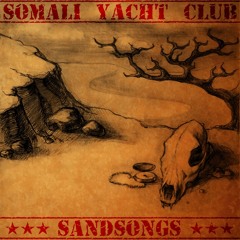 Somali Yacht Club - Better Keep Falling