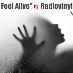 RADIOVINYL - I Feel Alive