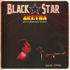 Black Star "You Already Knew"
