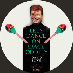 Lets Dance on Space Oddity  (Gri Mov bootleg remix) 11.11.11 edit