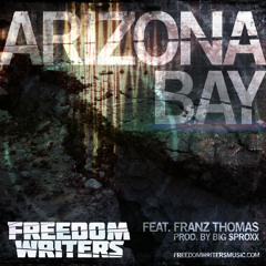 FREEDOM WRITERS- ARIZONA BAY