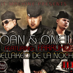Para darte Bellaqueo - Joan & Oneill Ft. Farruko ( Prod. Dj Pumpe & Dj Roni )