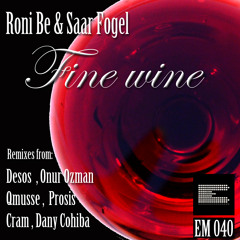 Roni Be & Saar Fogel - fine wine (Prosis Remix)