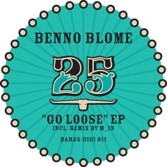 Benno Blome feat. Rachele - Go Loose (M.in feat. Chriss Vogt Remix)[Bar25-036]
