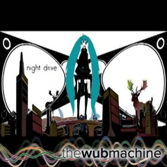 night drive (Wub Machine Drum & Bass Remix)