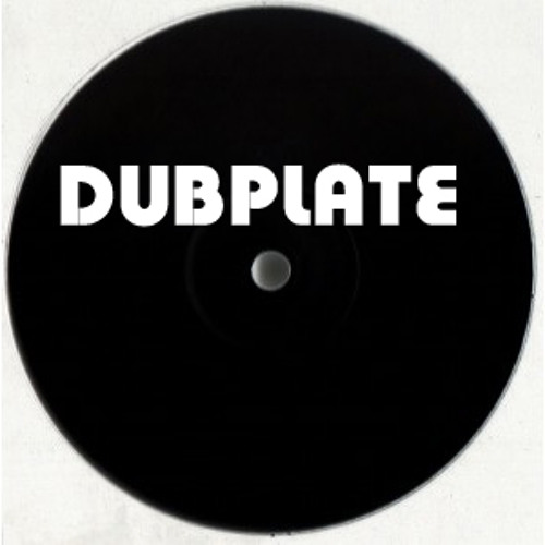 Dubplates