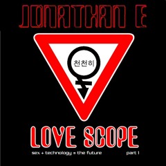 Jonathan E -  Lovescope (Manhattan's vocal mix)