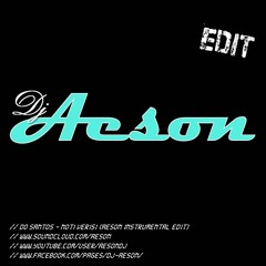 Do Santos - Noti Verisi (Aeson Instrumental Edit)