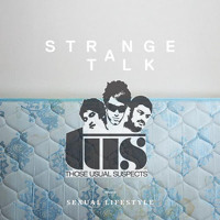 Strange Talk - Sexual Lifestyle (Those Usual Suspects ‘Partouze’ Mix)