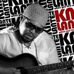 Knii Lante: when you love someone ft.Trigmatic
