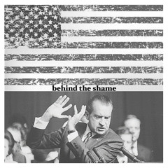 Behind the Shame [feat. Richard Nixon '74]