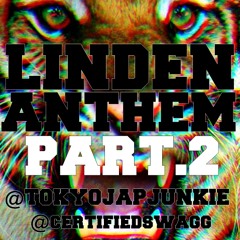 Linden Anthem PART 2 - Tokyo : JapaneseJunkie [ PROD. BY DJ ELO ]