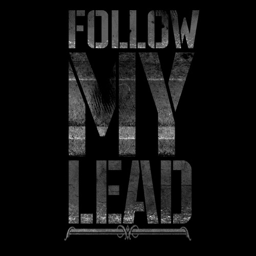 Follow my lead - Smoke, Mundo & Dopes