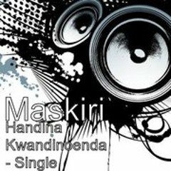Maskiri - Handina Kwandinoenda